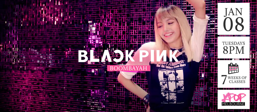 Boombayah by Blackpink KPop Classes (Tuesdays) Term 1 2019 - 7 Weeks Enrolment (Term 1 2019)