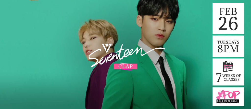 Clap by Seventeen KPop Classes (Tuesdays 8pm) Term 3 2019 - 7 Weeks Enrolment