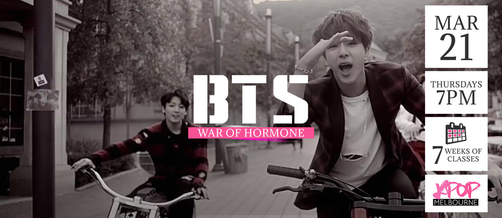 War of Hormone by BTS KPop Classes (Thursdays 7pm) Term 4 2019 - 7 Weeks Enrolment