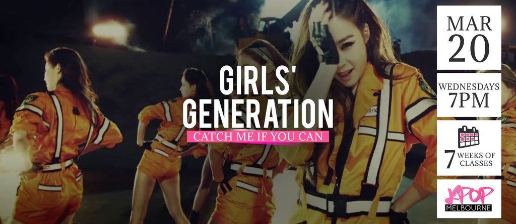 Catch Me if You Can by Girls Generation KPop Classes (Wednesdays 7pm) Term 4 2019 - 7 Weeks Enrolment