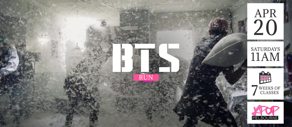 Run by BTS KPop Classes (Saturdays 11am) Term 5 2019 - 7 Weeks Enrolment