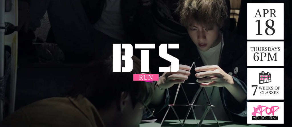 Run by BTS KPop Classes (Thursdays 6pm) Term 5 2019 - 7 Weeks Enrolment