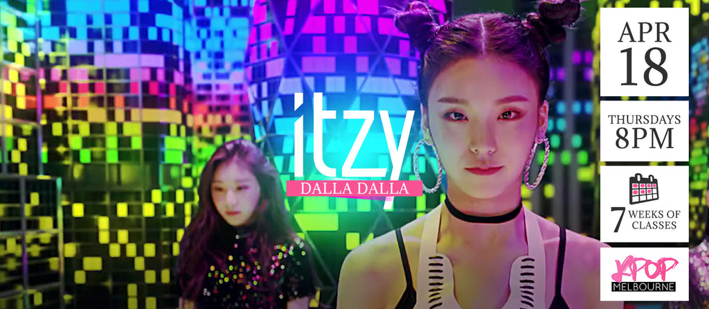 Dalla Dalla by Itzy KPop Classes (Thursdays 8pm) Term 5 2019 - 7 Weeks Enrolment