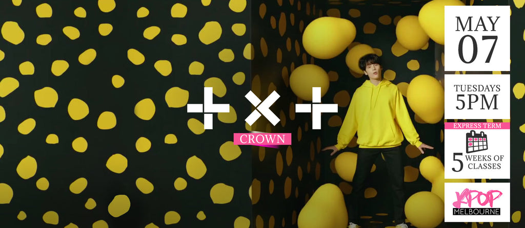 Crown by TXT KPop Classes (Tuesdays 5pm) Term 6 2019 - 5 Weeks Enrolment