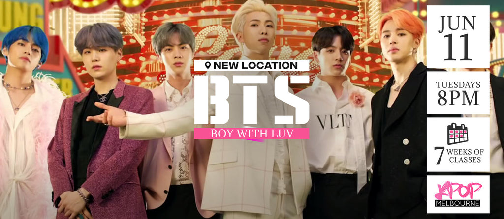 Boy with Luv by BTS KPop Classes (Tuesdays 8pm) Term 7 2019 - 7 Weeks Enrolment