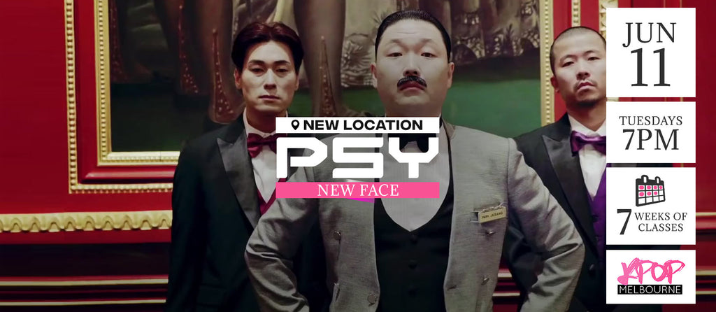 New Face by Psy KPop Classes (Tuesdays 7pm) Term 7 2019 - 7 Weeks Enrolment