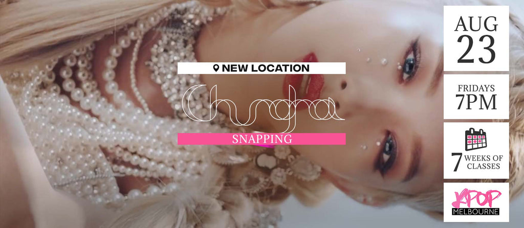 Snapping by ChungHa KPop Classes (Fridays 7pm) Term 10 2019 - 7 Weeks Enrolment