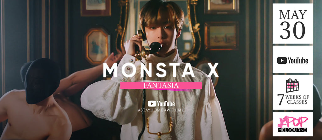 Fantasia by Monsta X KPop Classes (Saturdays 5pm) Online 2 2020 - 7 Weeks Enrolment