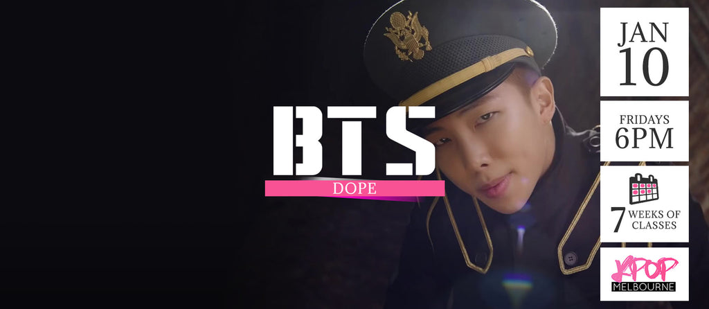 Dope by BTS KPop Classes (Fridays 6pm) Term 1 2020 - 7 Weeks Enrolment