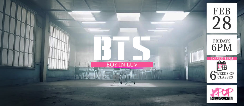 Boy in Luv by BTS KPop Classes (Fridays 6pm) Term 3 2020 - 6 Weeks Enrolment