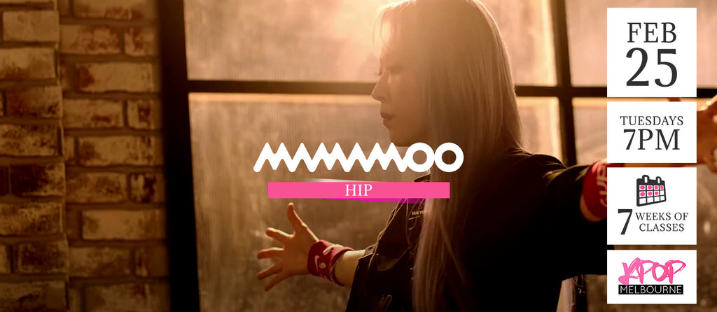 Hip by Mamamoo KPop Classes (Tuesdays 7pm) Term 3 2020 - 7 Weeks Enrolment