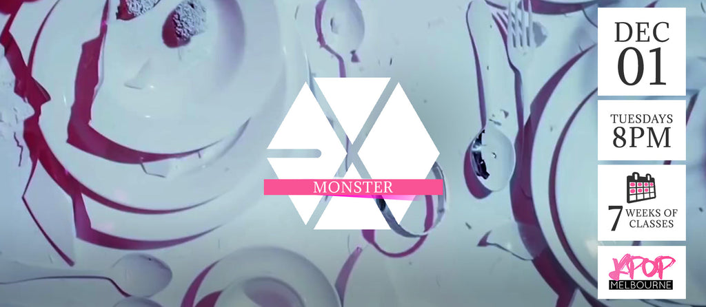 Monster by EXO KPop Classes (Tuesdays 8pm) Term 5 2020 - 7 Weeks Enrolment