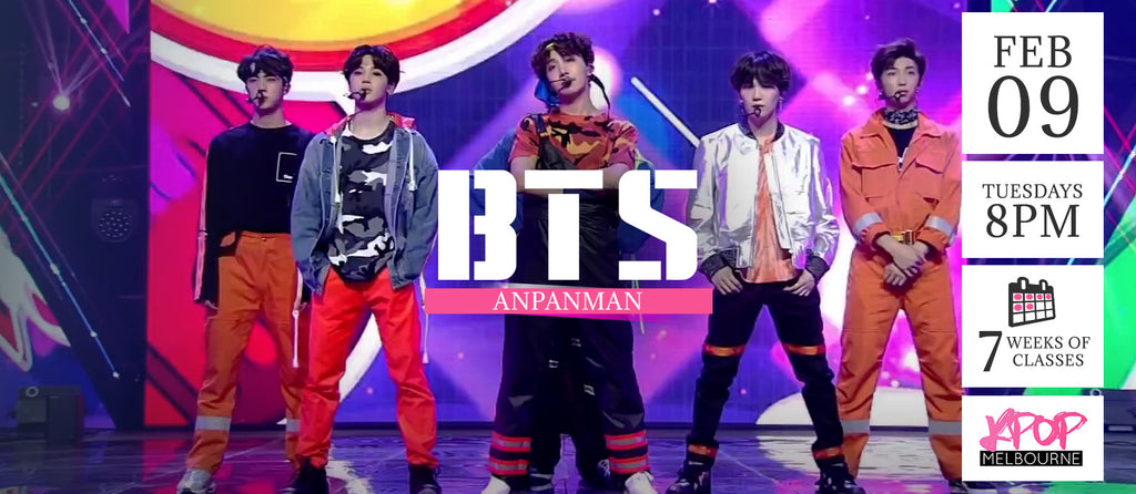 Anpanman by BTS KPop Classes (Tuesdays 8pm) Term 7 2020 - 7 Weeks Enrolment