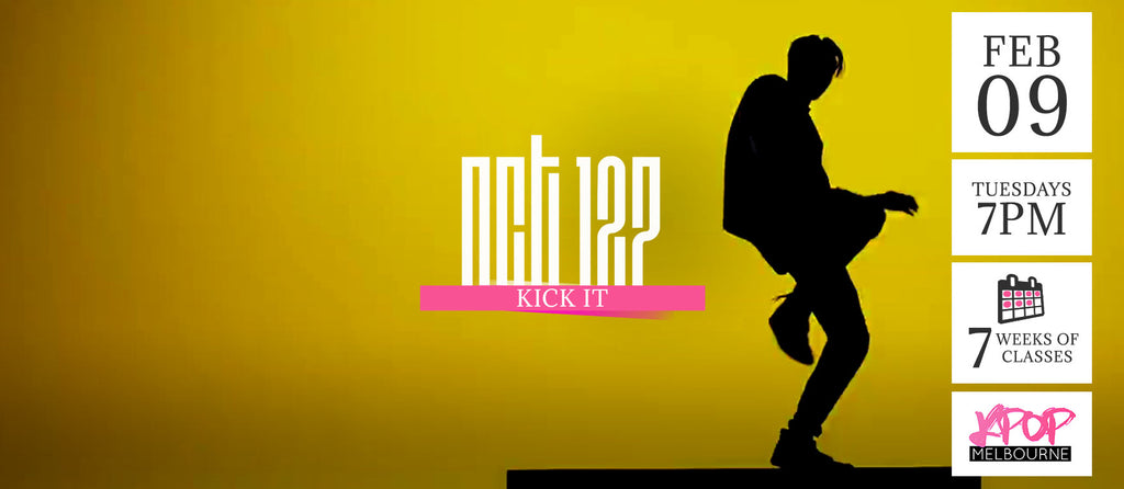 Kick It by NCT 127 KPop Classes (Tuesdays 7pm) Term 7 2020 - 7 Weeks Enrolment