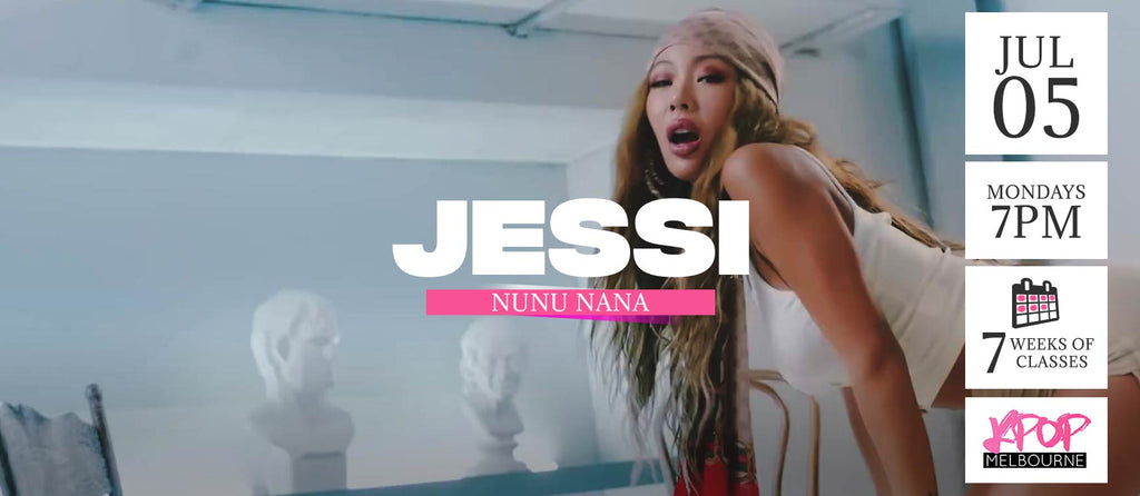 Nunu Nana by Jessi KPop Classes (Mondays 7.00pm) Term 7 2021 - 7 Weeks Enrolment