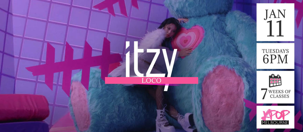 Loco by ITZY KPop Classes (Tuesdays 6pm) Term 01 2022 - 7 Weeks Enrolment