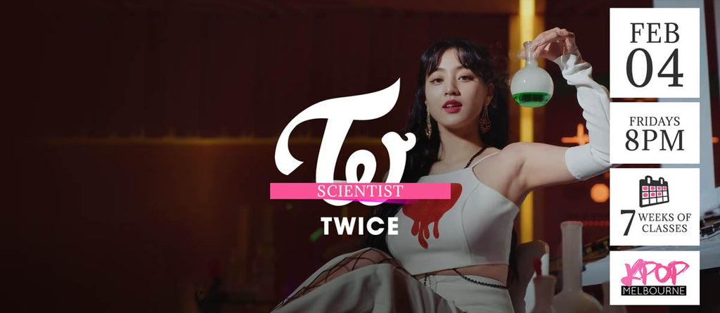 Scientist by Twice KPop Classes (Fridays 8pm) Term 2 2022 - 7 Weeks Enrolment