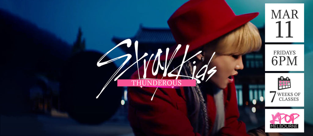Thunderous by Stray Kids KPop Classes (Fridays 6pm) Term 06 2022 - 7 Weeks Enrolment